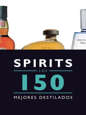 cover image of Spirits. Los 150 mejores destilados